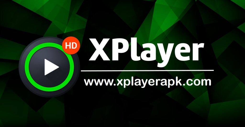 Xplayer APK Download  Free HD Video Player All Format